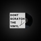 DontScratchTheVinyl