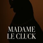 Top OnlyFans creator in Cluckington Town - Madame Le Cluck