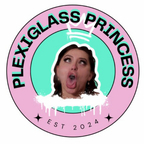 Plexiglass Princess