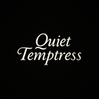 Quiet Temptress