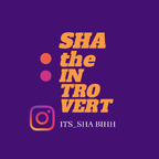 YOUTUBE| Sha TheIntrovert